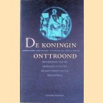 De koningin onttroond: De opkomst van de moderne cultuur en het einde van de metafysica door Herbert de - en anderen Vriese