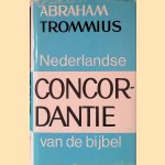 Nederlandse Concordantie van de Bijbel door Abraham Trommius