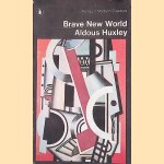 Brave New World: a Novel door Aldous Huxley