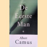 De eerste man door Albert Camus