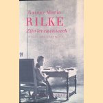 Rainer Maria Rilke: Zijn leven en werk door Wolfgang Leppmann