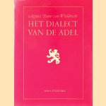 Het dialect van de adel door Agnies Pauw van Wieldrecht