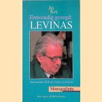 Eenvoudig gezegd: Levinas: Een nieuwe blik op mens en wereld door Jan Keij