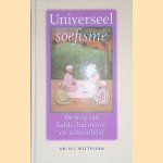 Universeel soefisme: De weg van liefde, harmonie en schoonheid door H.J. Witteveen