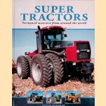 Super Tractors: Farmyard Monsters From Around The World door Peter Henshaw