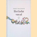 Het liefst van al door Toon Tellegen