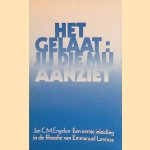 Het gelaat: Jij die mij aanziet: Een eerste inleiding in de filosofie van Emmanuel Levinas door Jan C.M. Engelen