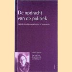 De opdracht van de politiek: Hannah Arendt over totalitarisme en bureaucratie door Dirk de Schutter