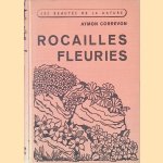 Rocailles fleuries: les plantes des montagnes dans les jardins door Aymon Correvon