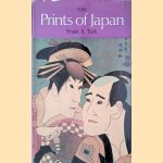 The Prints of Japan door Frank A. Turk