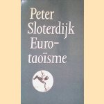 Eurotaoïsme: Over de kritiek van de politieke kinetiek door Peter Sloterdijk