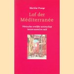 Lof der Méditerranée: Nietzsches vrolijke wetenschap tussen noord en zuid *GESIGNEERD* door Martine Prange