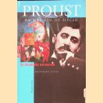 Proust en het Fin de Siècle: De decadentie overwonnen door Meindert Evers