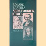 Sade, Fourier, Loyola door Roland Barthes