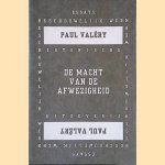 De macht van de afwezigheid door Paul Valery