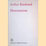 Illuminations: Vertaald door Hans van Pinxteren door Arthur Rimbaud