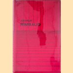 Oeuvres: Poésies - Les déserts de l'amour - Une saison en enfer - Ébauches - Illuminations - Premières proses - Trois lettres door Arthur Rimbaud