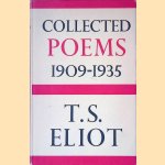 Collected Poems 1909-1935 door T.S. Eliot