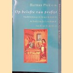 Op belofte van profijt: Stadsliteratuur em burgermoraal in de Nederlandse letterkunde van de middeleeuwen door Herman - en anderen Pleij