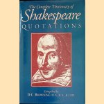 The Complete Dictionary of Shakespeare Quotations door D.C. Browning