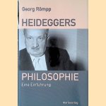 Heideggers Philosophie: Eine Einführung door Georg Römpp