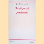 Des dispositifs pulsionnels door Jean-François Lyotard