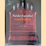 Nederlandse meubelen: van barok tot biedermeier 1700-1830 door Annigje C.H. Hofstede