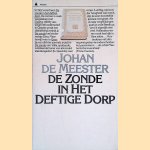 De Zonde in Het Deftige Dorp door Johan de Meester