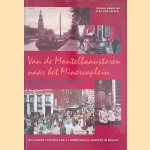 Van de Montelbaanstoren naar het Minervaplein: nieuwe en oude Joodse wijken van Amsterdam 1900-1944 door Ariane Hendriks e.a.