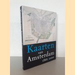 Kaarten van Amsterdam 1866-2000 door Marc Hameleers