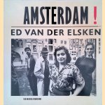 Amsterdam! Oude foto's 1947-1970 door Ed van der Elsken