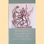 Handboek voor de levenskunst *Gesigneerd* door Wilhelm Schmid