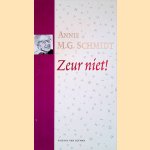 Zeur niet! + CD door Annie M.G. Schmidt