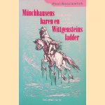 Münchhausens haren en Wittgensteins ladder: Uit de greep van de werkelijkheid door Paul Watzlawick