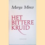 Het bittere kruid: een kleine kroniek door Marga Minco