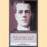 Ontboezemingen van de oplichter Felix Krull door Thomas Mann