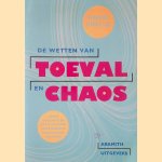 De wetten van toeval en chaos: Kleine oorzaken en grote gevolgen in de moderne natuurwetenschappen door David Ruelle