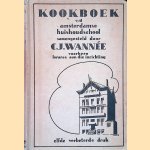 Kookboek van de Amsterdamse Huishoudschool door C.J. Wannée