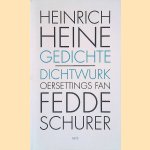 Gedichte = Dichtwurk door Heinrich Heine