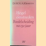 Hegel omstreden: Boedelscheiding na 150 jaar door W.N.A. - en anderen Klever