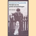 De tijd van de grote verwachtingen: herinneringen door Konstantin Paustovskij