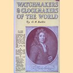 Watchmakers & Clockmakers of the World: 36.000 names
G.H. Baillie
€ 10,00