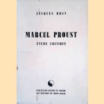 Marcel Proust: Étude critique door Jacques Bret