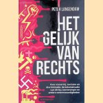 Het gelijk van rechts: over slavernij, rascisme en discriminatie, de kolonialisering van Afrika en andere wetenswaardigheden door Peter Langendam