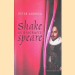 Shakespeare: De biografie door Peter Ackroyd