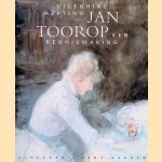 Jan Toorop: een kennismaking door Victorine Hefting