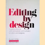 Editing by Design: Word and Picture Communication for Editors and Designers door Jan V. White