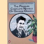 The Penguin Complete Novels Of George Orwell door George Orwell