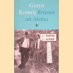 Brieven uit Alvites door Gerrit Komrij