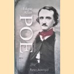 Edgar Allan Poe: de biografie *GESIGNEERD* door Peter Ackroyd